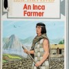 An Inca Farmer - Illustrated Children’s Book