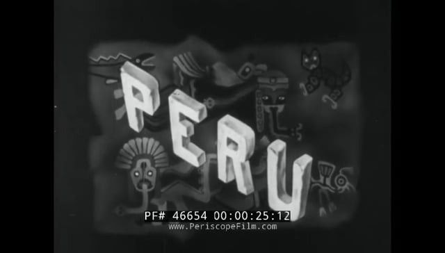 Peru 1943 - World War II Documentary