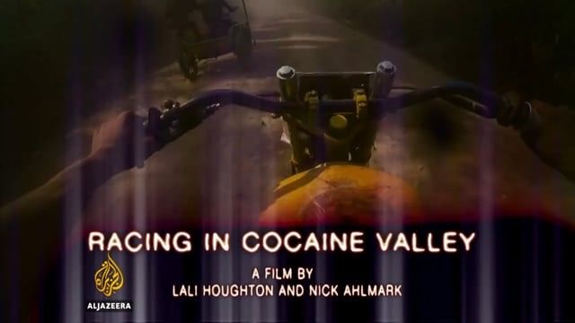 Racing in Cocaine Valley